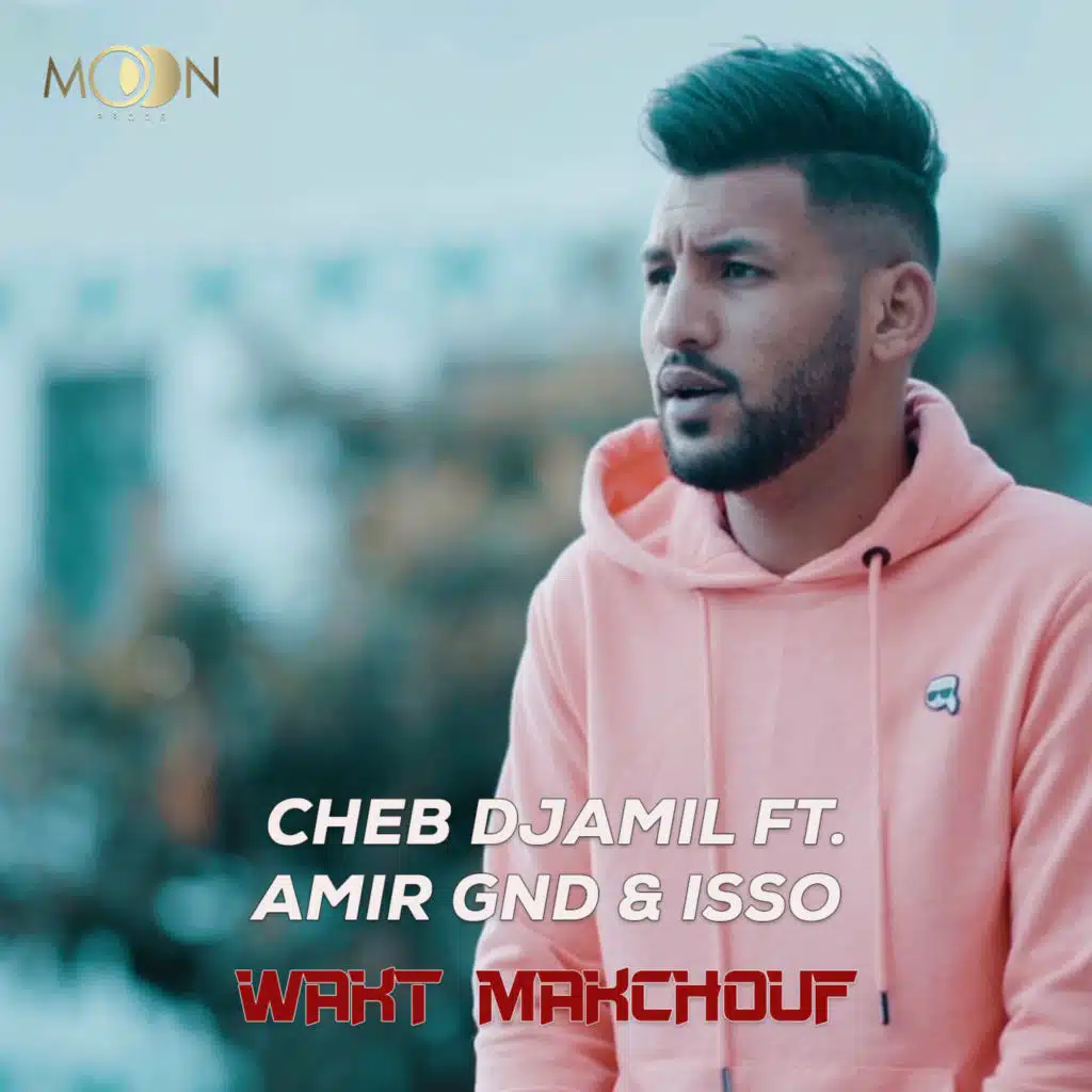 Wakt Makchouf (feat. Amir GND & Isso)