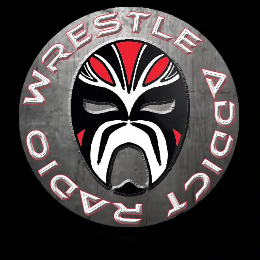 WRESTLE ADDICT RADIO