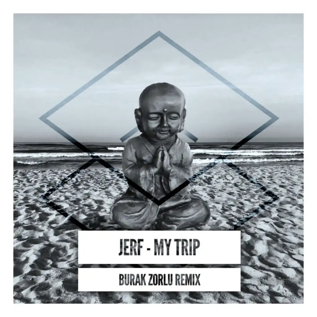 My Trip (Remix) [feat. Burak Zorlu]