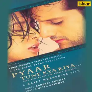 Pyaar Tune Kya Kiya (Original Motion Picture Soundtrack)