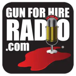 The Gun For Hire Radio Broadcast: Episode 517