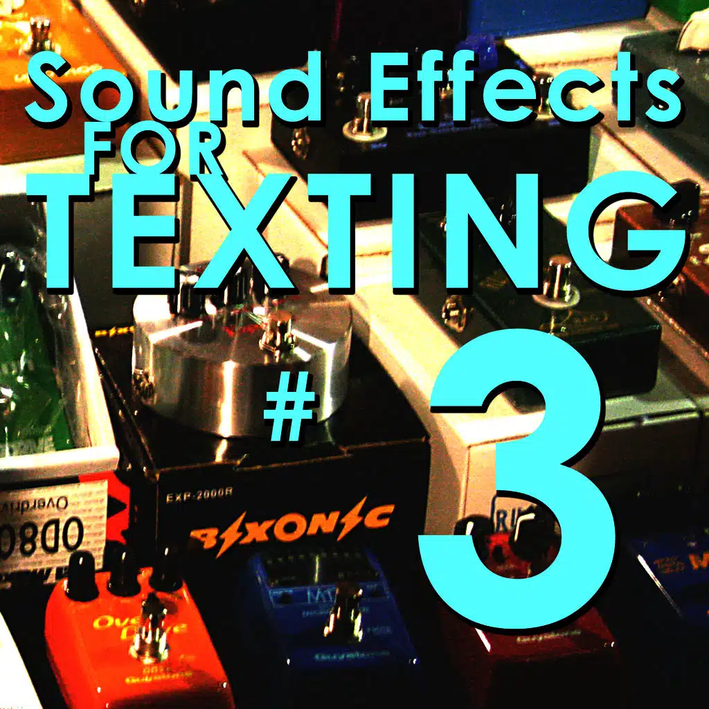 Sound Effects for Texting 3