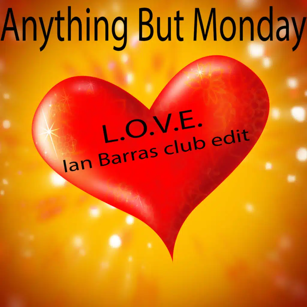 L.O.V.E. (feat. Ian Barras) (Ian Barras Club Edit)