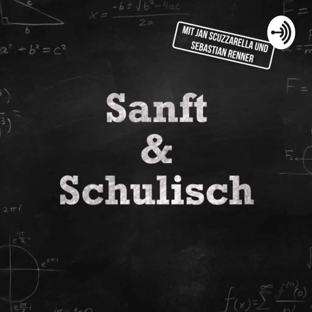 Sanft & Schulisch - Der Oberstufen-Podcast