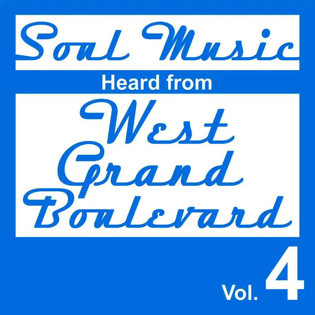 Soul Music Heard from West Grand Boulevard, Vol. 4