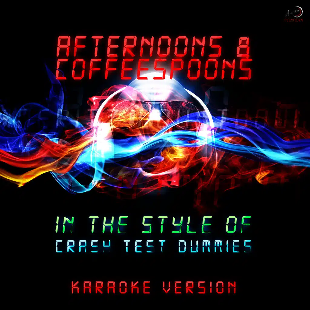 Afternoons & Coffeespoons (In the Style of Crash Test Dummies) [Karaoke Version]