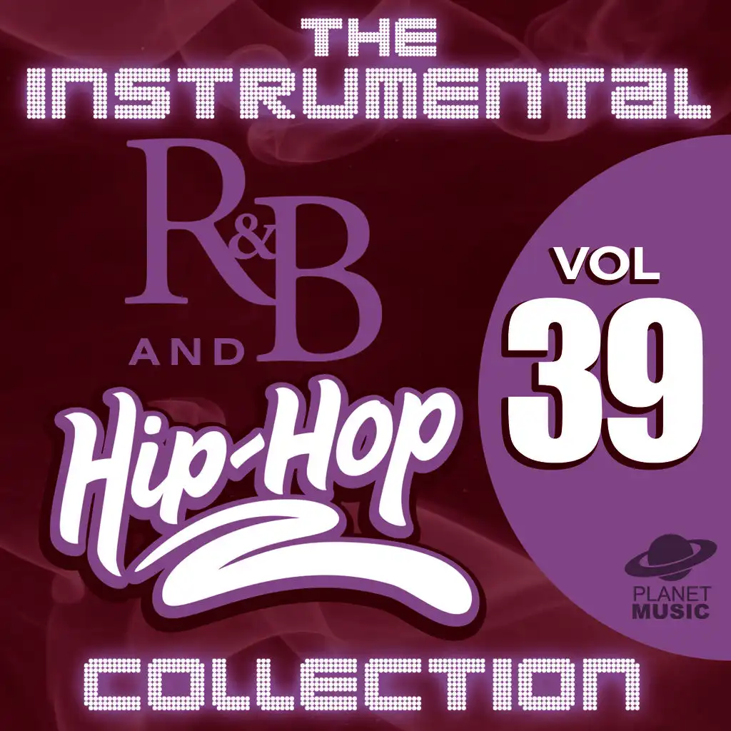 The Instrumental R&B and Hip-Hop Collection, Vol. 39