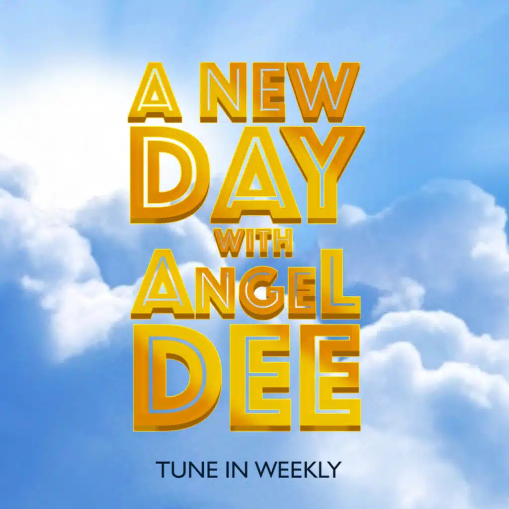 A New Day with Angel Dee