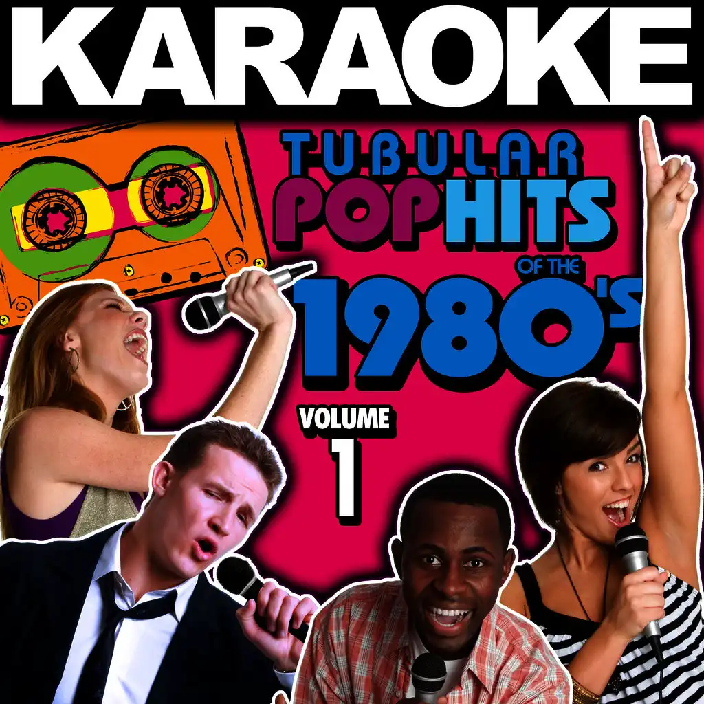 Karaoke Tubular Pop Hits of the 1980's, Vol. 1