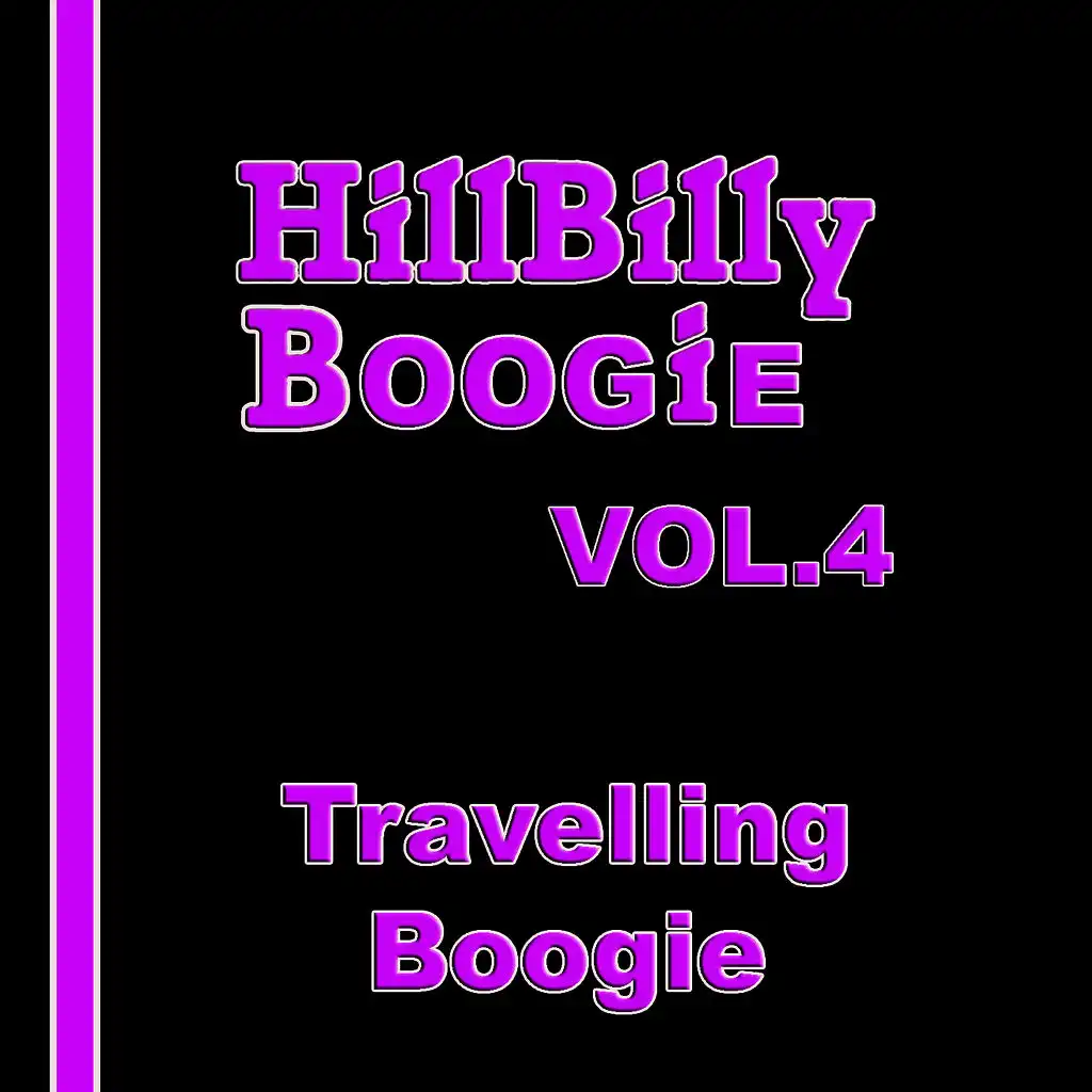 Hillbilly Boogie, Vol. 4: Travelling Boogie
