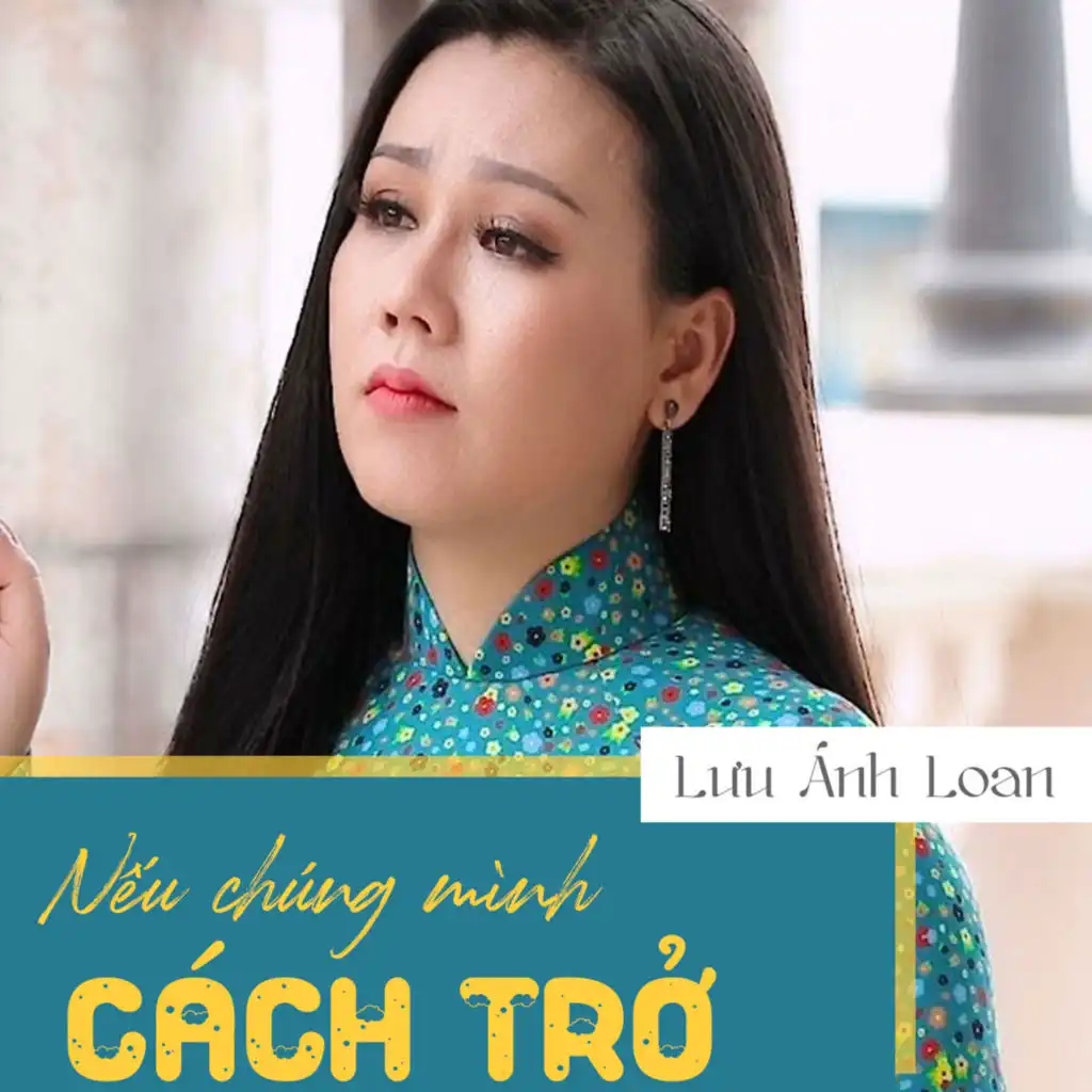 Nếu Chúng Mình Cách Trở (feat. ft&nbsp;Đoàn Minh)