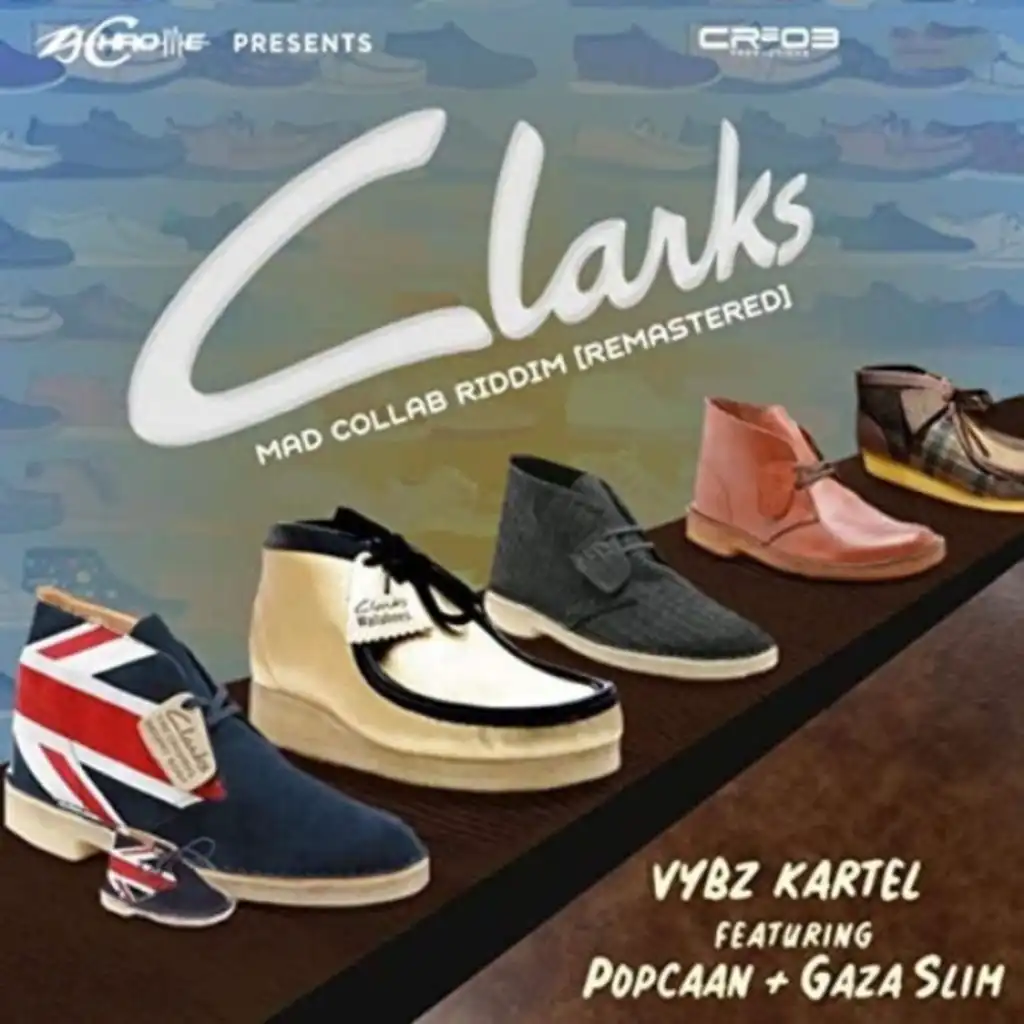 Clarks (Remastered) [feat. Popcaan & Gaza Slim]