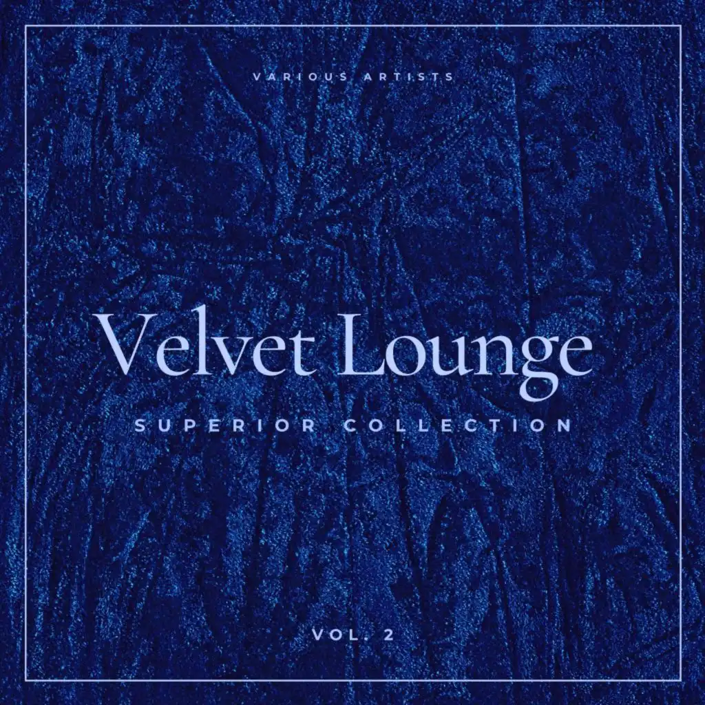 Velvet Lounge (Superior Collection), Vol. 2