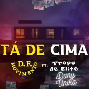 Tá de Cima (feat. marquim do tropa & df movimento)