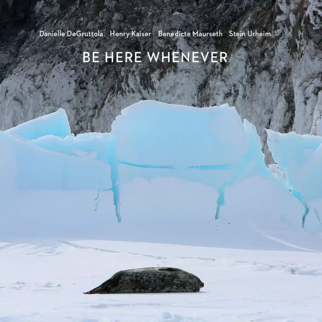 Be Here Whenever