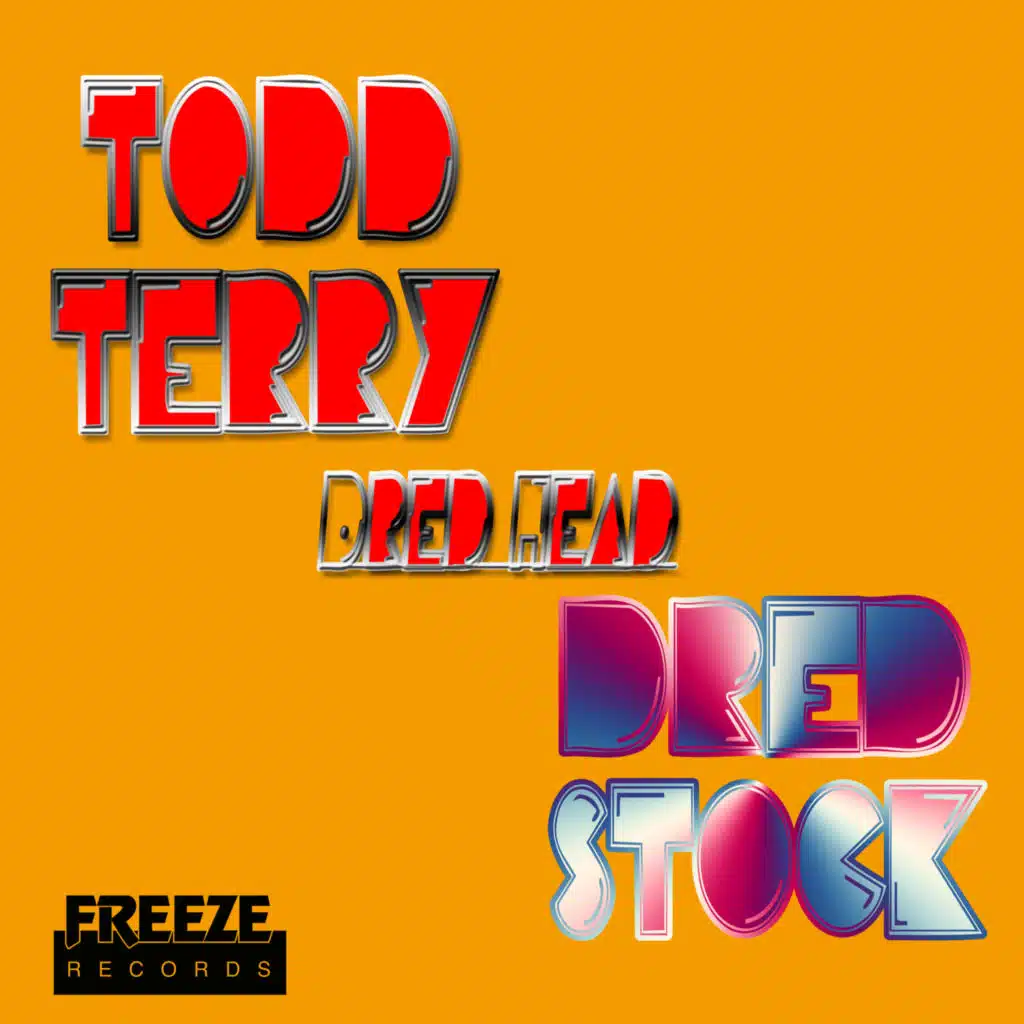 Todd Terry & Dred Stock