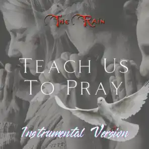 Teach Us to Pray (Instrumental Version)