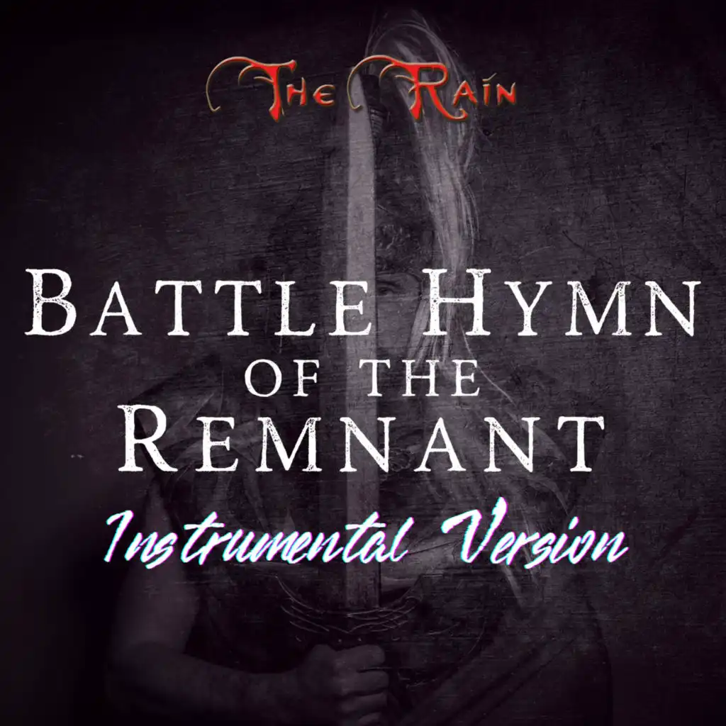 Battle Hymn of the Remnant (Instrumental Version)