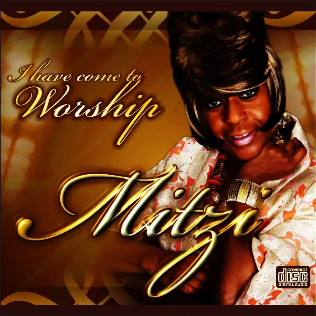 I Have Come to Worship