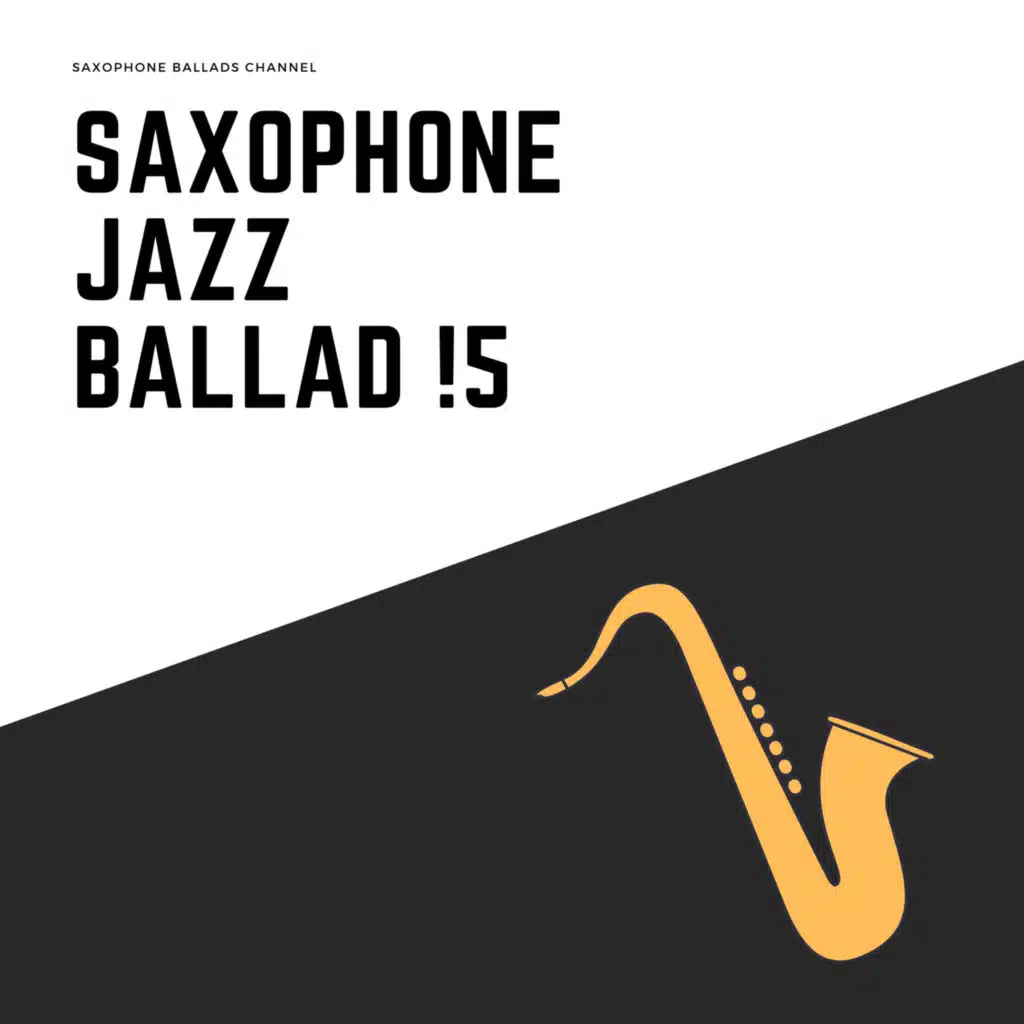 Saxophone Jazz Ballad !5