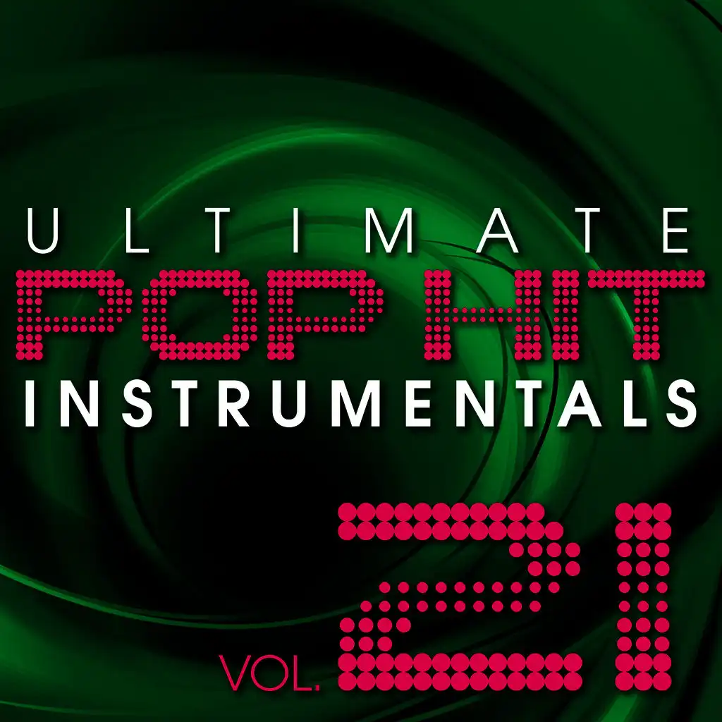 Ultimate Pop Hit Instrumentals, Vol. 21