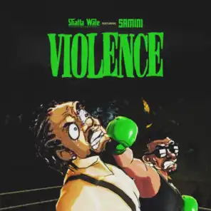 Violence (feat. Samini)