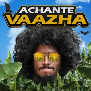 Achante Vaazha