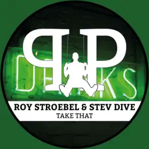 Roy Stroebel & Stev Dive