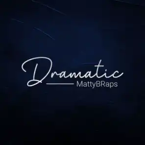 Dramatic