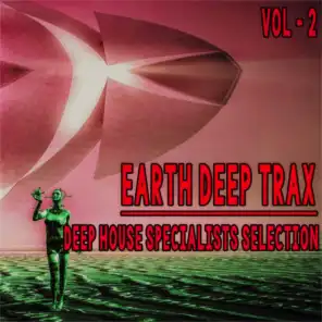 Earth Deep Trax, Vol. 2 (Deep House Specialists Selection)