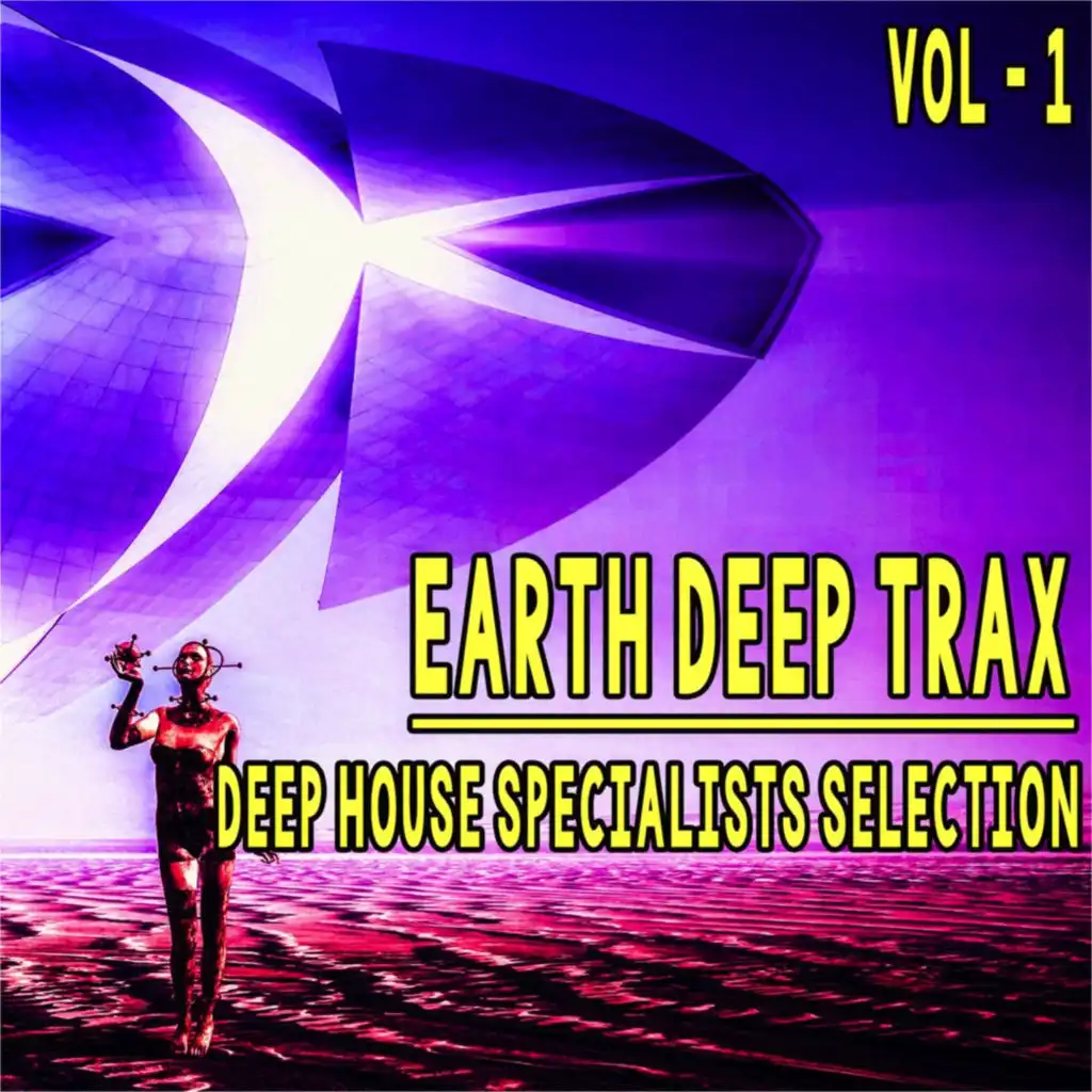Earth Deep Trax, Vol. 1 (Deep House Specialists Selection)