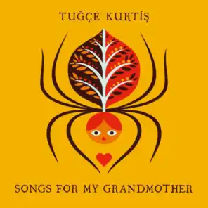 Songs for My GrandMother
