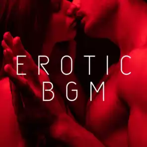 Erotic BGM (Sensual New Age Music Stimulating the Senses, Tantric Making Love, Sexual Intimacy)