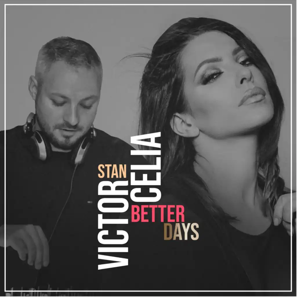 Better Days (Radio Edit) [feat. Celia]