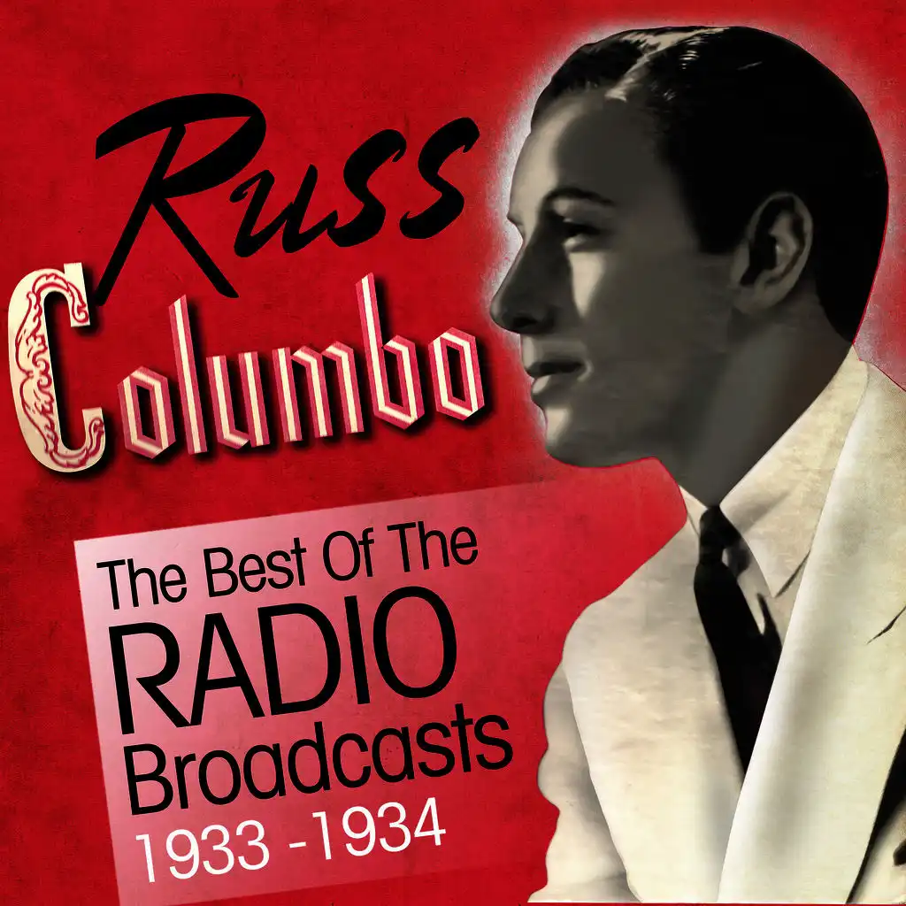 The Best of the Radio Broadcasts 1933-1934