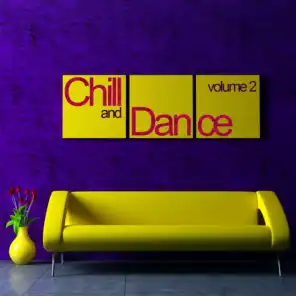 Chill & Dance Volume 2