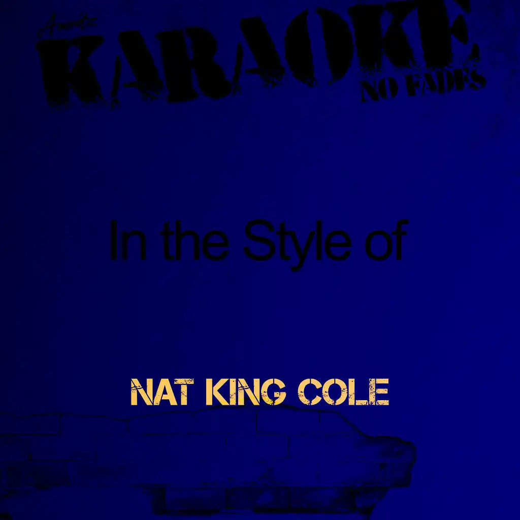 Karaoke - In the Style of Nat King Cole