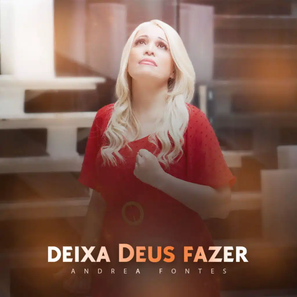 Deixa Deus Fazer