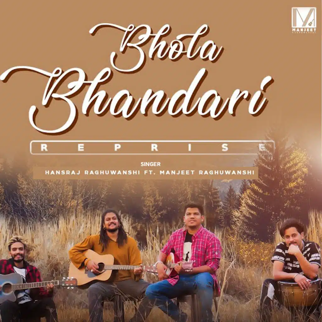 Bhola Bhandari (Reprise Version) [feat. Manjeet Raghuwanshi]
