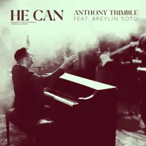 He Can (feat. Breylin Soto)