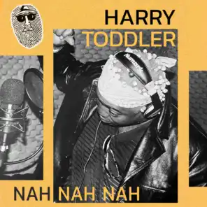 Harry Toddler, Cujo B & Top Secret Music