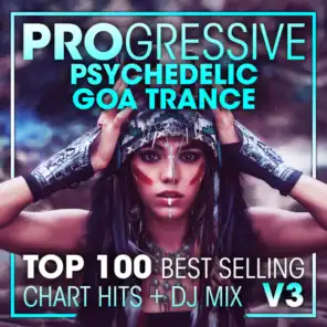 Progressive Psychedelic Goa Trance Top 100 Best Selling Chart Hits + DJ Mix V3