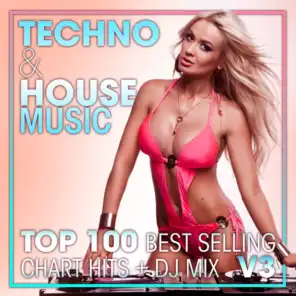 Techno & House Music Top 100 Best Selling Chart Hits + DJ Mix V3