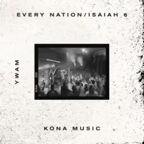 Every Nation / Isaiah 6 [Live]