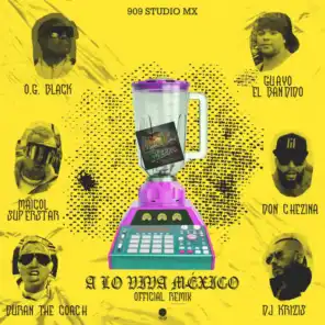 A Lo Viva México (Official Remix) [feat. Don Chezina, Maicol Superstar & Duran The Coach]
