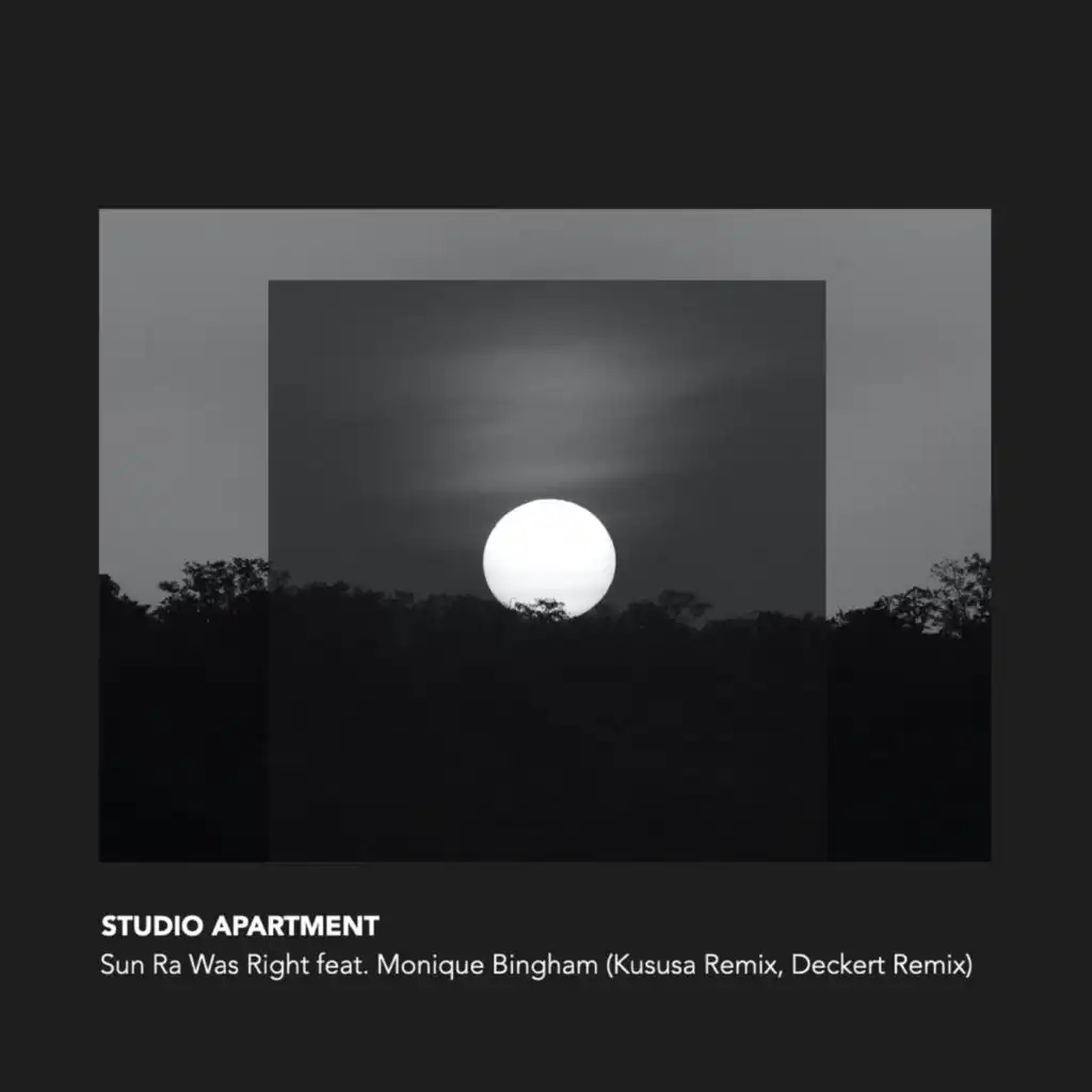 Sun Ra Was Right Remixes (feat. Monique Bingham)