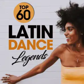 Top 60 Latin Dance Legends