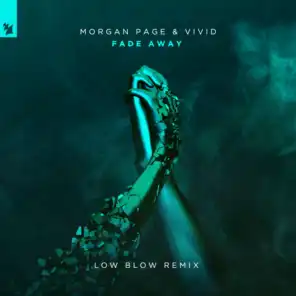 Fade Away (Low Blow Remix)