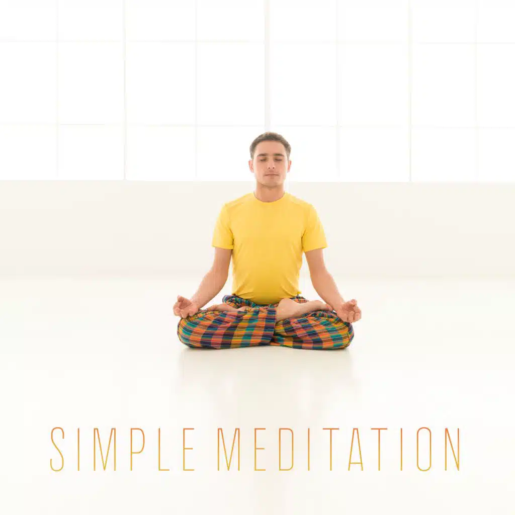 Simple Meditation (Relax, Open Your Mind, Calm Down and Feel the Bond With Your Inner Child)