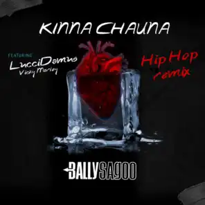 Kinna Chauna (Hip Hop Remix) [feat. Vicky Marley & LucciDamus]